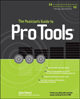 The Musician's Guide to Pro Tools